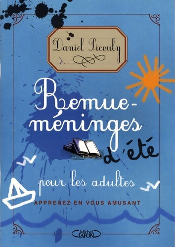 Livrenpoche : Remue-meninges d'été pour les adultes - Daniel Picouly - Livre