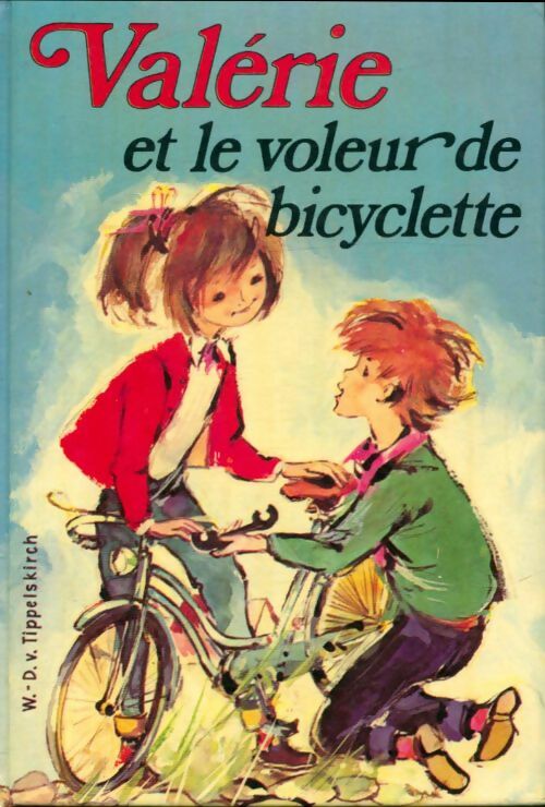 Livrenpoche : Valérie et le voleur de bicyclette. - W. D. V Tippelskirch - Livre