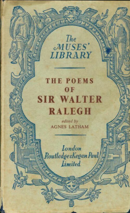 Livrenpoche : The poems of Sir Walter Ralegh - Agnes Latham - Livre