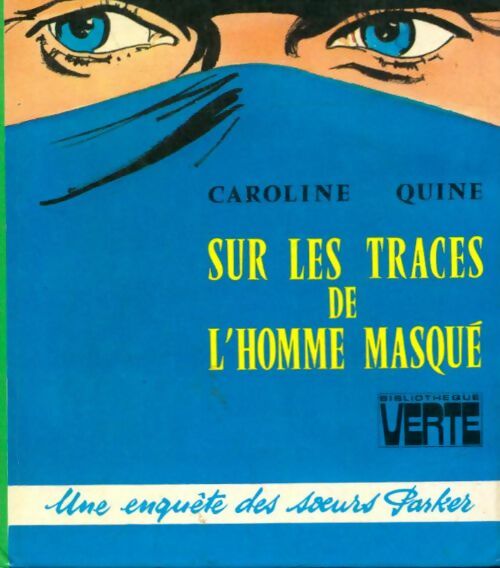 Livrenpoche : Sur les traces de l'homme masqué - Caroline Quine - Livre