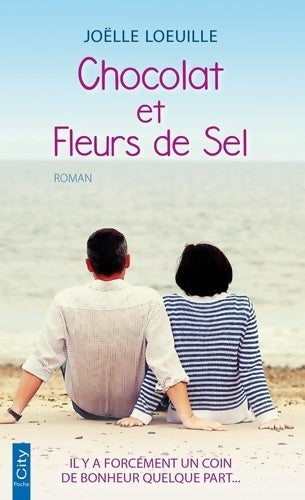 Livrenpoche : Chocolat et Fleurs de Sel - Joëlle Loeuille - Livre