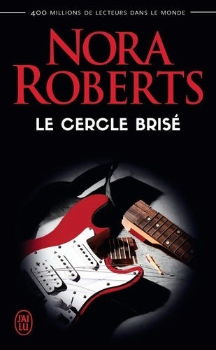Livrenpoche : Le cercle brisé - Nora Roberts - Livre