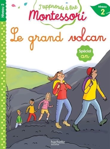 Livrenpoche : Le grand volcan niveau 2 - J'apprends à lire Montessori - Charlotte Jouenne - Livre