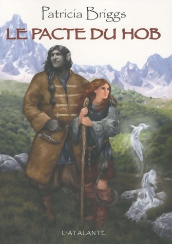 Livrenpoche : Le Pacte du hob - Briggs Patricia - Livre