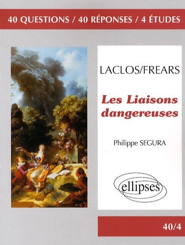Livrenpoche : Liaisons Dangereuses Laclos Frears - Philippe Segura - Livre