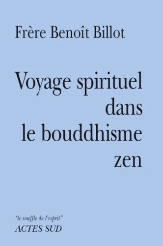 Livrenpoche : Voyage spirituel dans le bouddhisme zen - Frère Benoît Billot - Livre