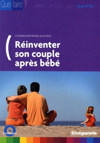 Livrenpoche : Réinventer son couple après bébé - Catherine Bethenod Auch-roy - Livre