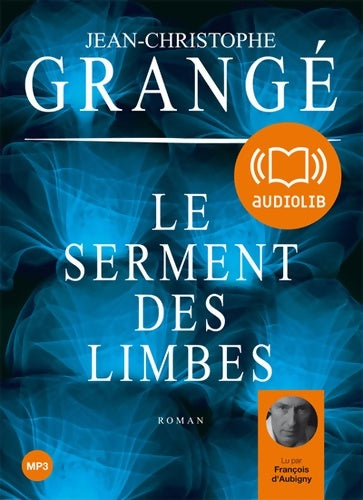 Livrenpoche : Le serment des limbes - Jean-Christophe Grangé - Livre