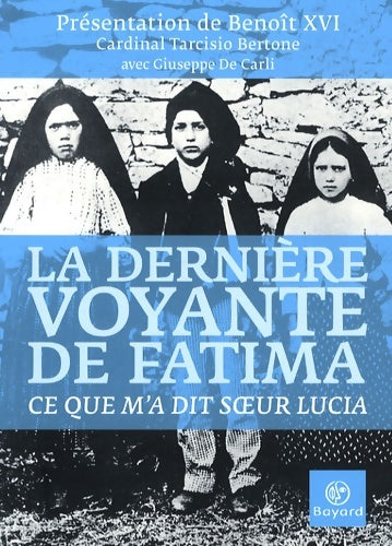 Livrenpoche : La dernière voyante de fatima - Tarcisio Bertone - Livre