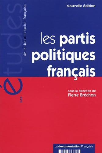 Livrenpoche : Les partis politiques français - Pierre Bréchon - Livre