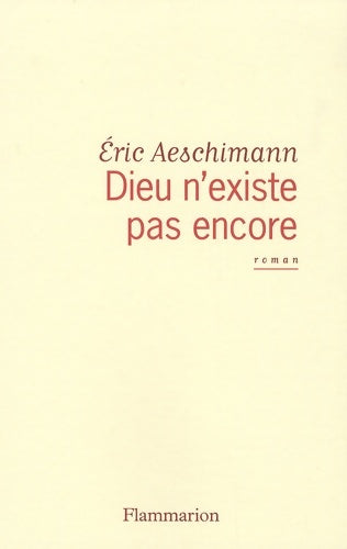 Livrenpoche : Dieu n'existe pas encore - Eric Aeschimann - Livre
