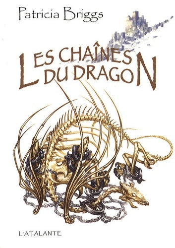 Livrenpoche : Les chaînes du dragon - Patricia Briggs - Livre