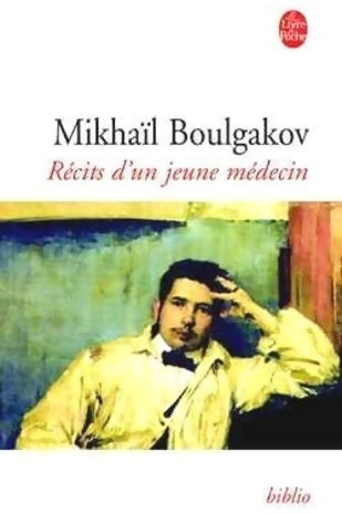 Livrenpoche : Récits d'un jeune médecin - Mikhaïl Boulgakov - Livre