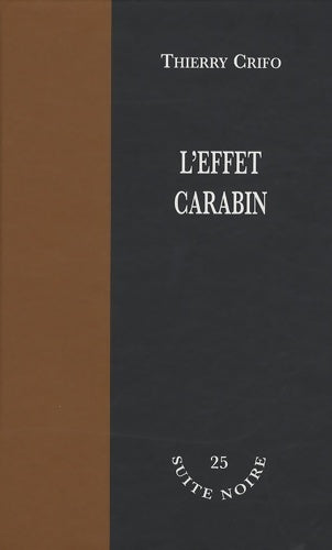Livrenpoche : L'effet carabin - Thierry Crifo - Livre