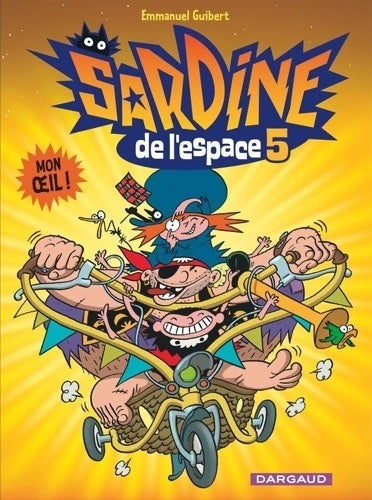 Livrenpoche : Sardine de l'espace Tome V - mon oeil ! - Emmanuel Guibert - Livre