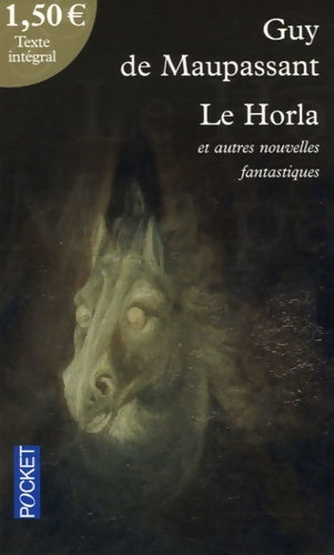 Livrenpoche : Le horla et autres contes d'angoisse - Guy De Maupassant - Livre