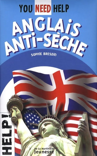 Livrenpoche : Anglais anti-sèche you need help - Sophie Bresdin - Livre