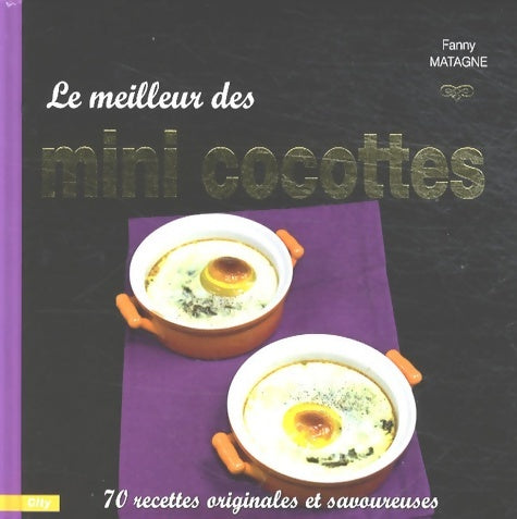 Livrenpoche : Le meilleur des mini cocottes - Fanny Matagne - Livre