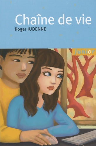 Livrenpoche : Chaîne de vie - Roger Judenne - Livre