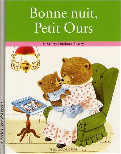 Livrenpoche : Bonne nuit petit ours - P. Scarry - Livre