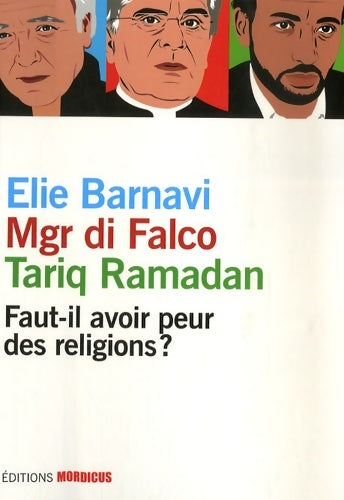 Livrenpoche : Faut-il avoir peur des religions ? - Ramadan Tariq - Livre
