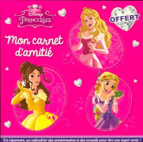 Livrenpoche : Disney princesses : Mon carnet d'amitié - Walt Disney - Livre