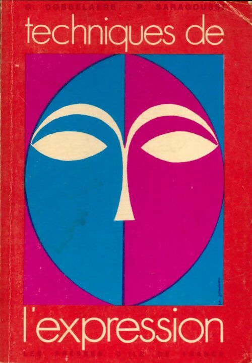 Livrenpoche : Techniques de l'expression - Georges Dobbelaere - Livre