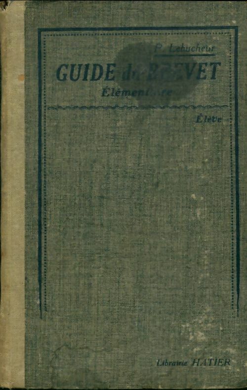 Guide du brevet élémentaire - P Lebucheur -  Hatier poche - Livre