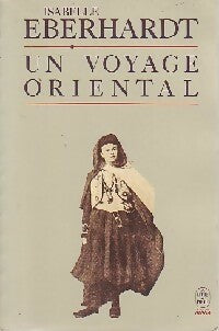 Livrenpoche : Un voyage oriental - Isabelle Eberhardt - Livre