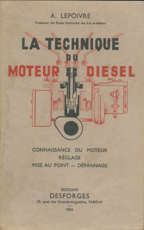 Livrenpoche : La technique du moteur diesel - A. Lepoivre - Livre