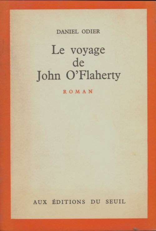 Livrenpoche : Le voyage de John O'Flaherty - Daniel Odier - Livre