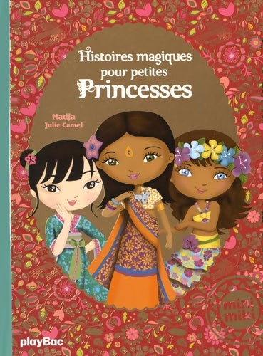 Livrenpoche : Minimiki - Histoires magiques pour petites princesses 2015 - Nadja - Livre