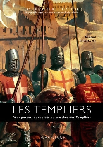 Livrenpoche : Les Templiers - Renaud Thomazo - Livre