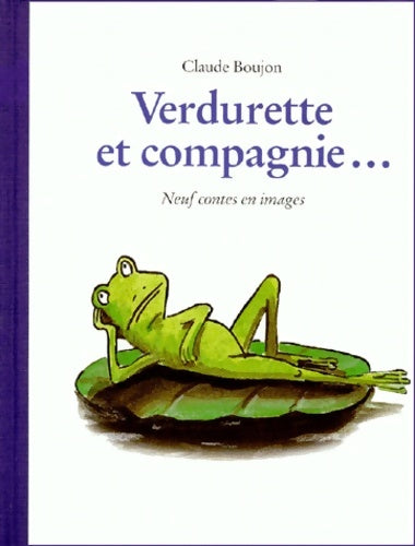 Livrenpoche : Verdurette et compagnie... - Claude Boujon - Livre