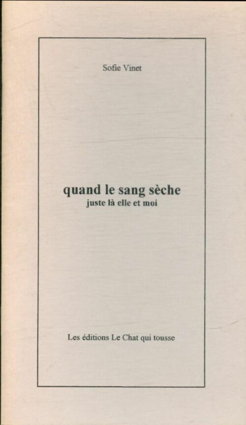 Livrenpoche : Quand le sang sèche juste là elle et moi - Sofie Vinet - Livre