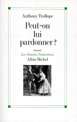 Livrenpoche : Peut-on lui pardonner ? - Anthony Trollope - Livre