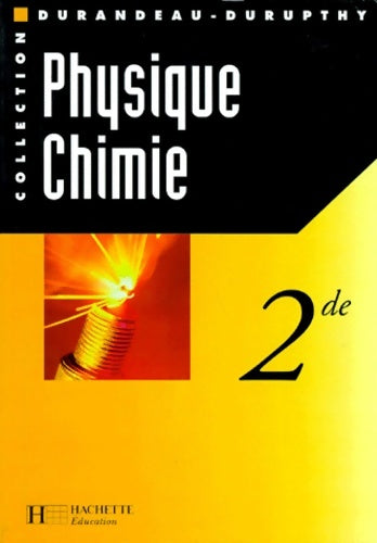 Livrenpoche : Physique et chimie seconde livre de l'élève édition 1997 - Durandeau - Livre