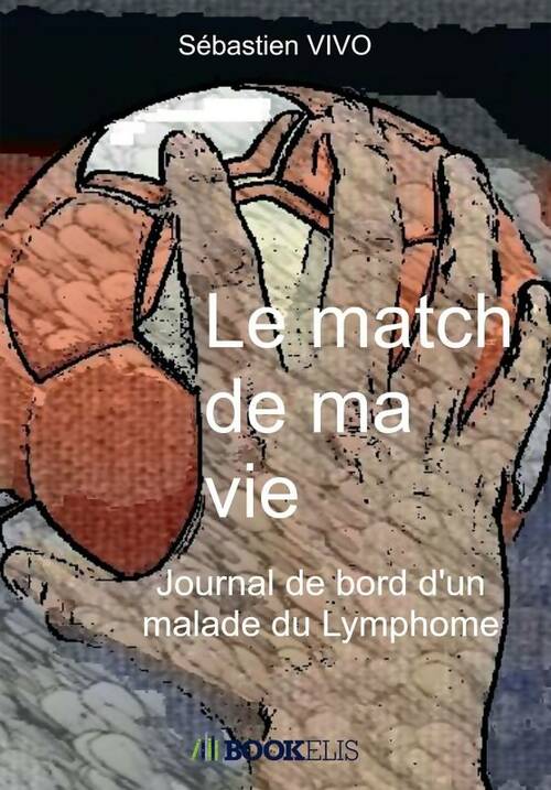 Livrenpoche : Le match de ma vie - Sébastien Vivo - Livre