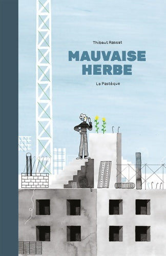 Livrenpoche : Mauvaise Herbe - Thibaut Rassat - Livre