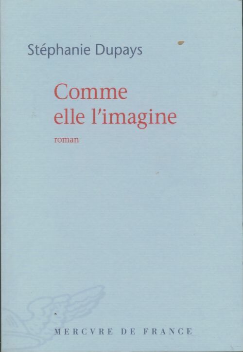 Livrenpoche : Comme elle l?imagine - Stéphanie Dupays - Livre