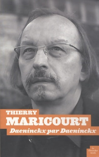 Livrenpoche : Daeninckx par daeninckx - Thierry Maricourt - Livre