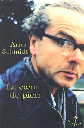 Livrenpoche : Le Coeur de pierre - Arno Schmidt - Livre