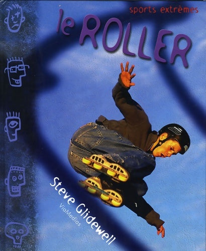 Livrenpoche : Le Roller - Steve Glidewell - Livre
