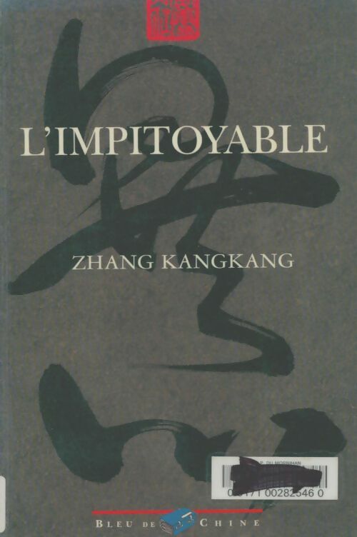 Livrenpoche : L'impitoyable. Suivi de Tempêtes de sable - Kangkang Zhang - Livre