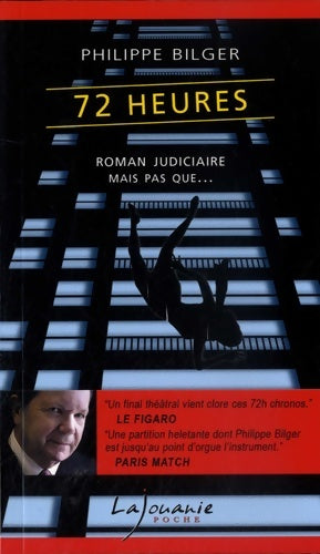 Livrenpoche : 72 heures - Philippe Bilger - Livre