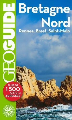 Livrenpoche : Bretagne Nord : Rennes Brest Saint-Malo - Thierry Perrin - Livre