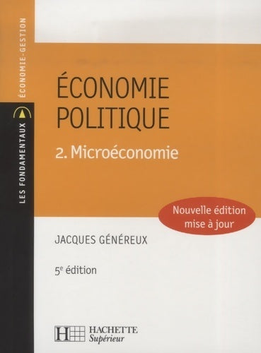 Livrenpoche : Economie politique Tome II : Microéconomie - Jacques Généreux - Livre