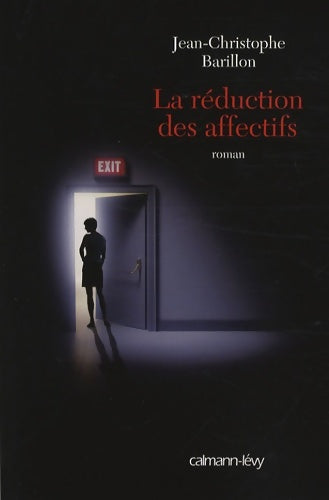 Livrenpoche : La réduction des affectifs - Jean-christophe Barillon - Livre