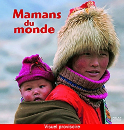 Livrenpoche : MAMANS DU MONDE N. E. - Anne Lauprête - Livre