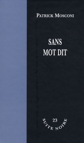 Livrenpoche : Sans mot dire - Patrick Mosconi - Livre